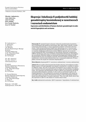 Ekspresja i lokalizacja β-podjednostki ludzkiej gonadotropiny kosmówkowej w nowotworach i rozrostach endometrium.